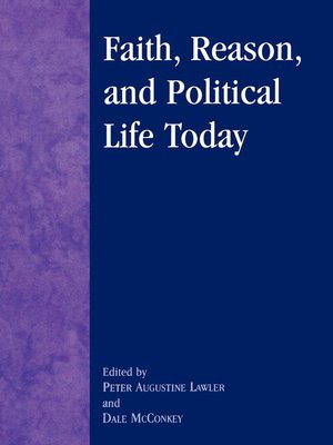 cover image of Faith, Reason, and Political Life Today